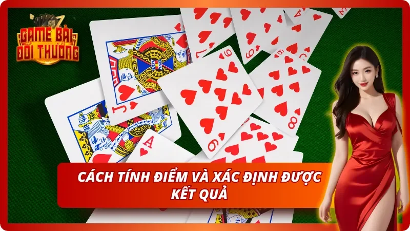 Cách tính điểm và xác định kết quả trong bài ba lá