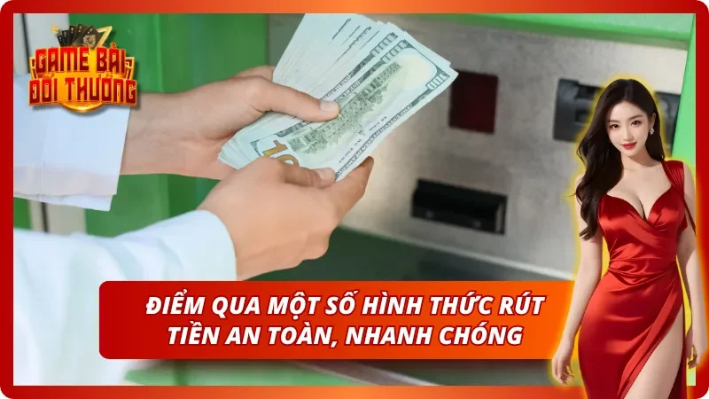 Phương thức rút thưởng trong Hướng dẫn nạp tiền và rút tiền từ cổng game WIN79